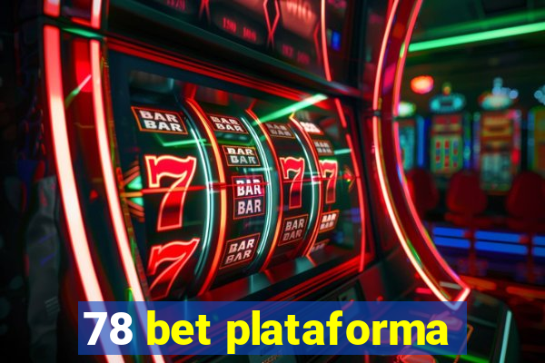 78 bet plataforma