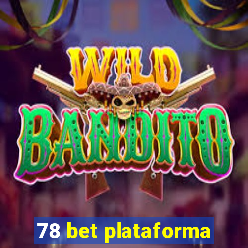 78 bet plataforma