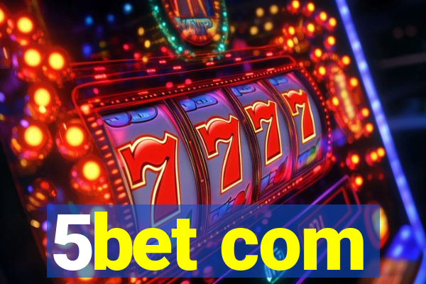 5bet com