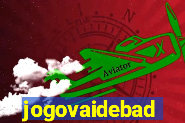 jogovaidebad