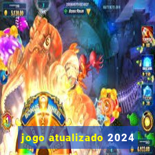 jogo atualizado 2024