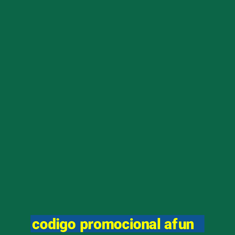 codigo promocional afun