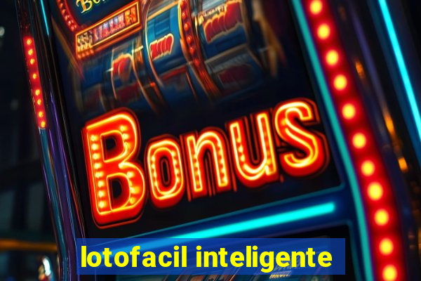 lotofacil inteligente