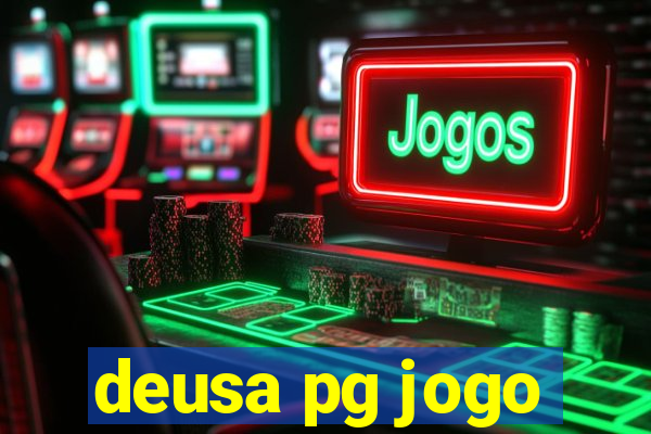 deusa pg jogo