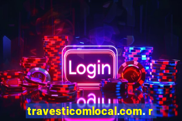 travesticomlocal.com. r