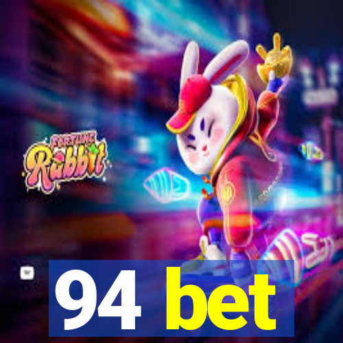 94 bet