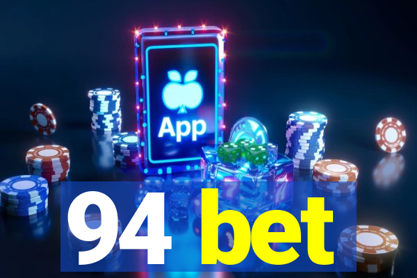 94 bet