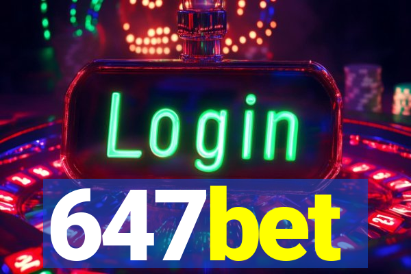 647bet