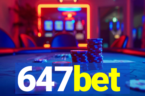 647bet