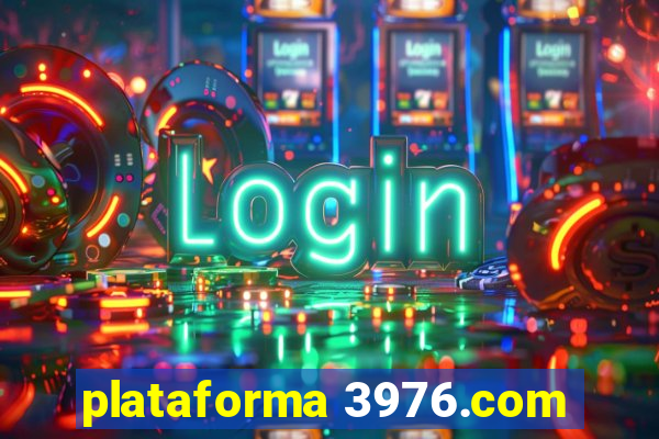 plataforma 3976.com