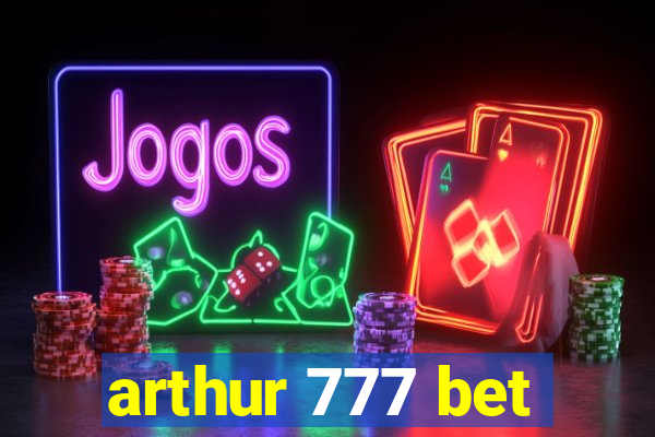 arthur 777 bet