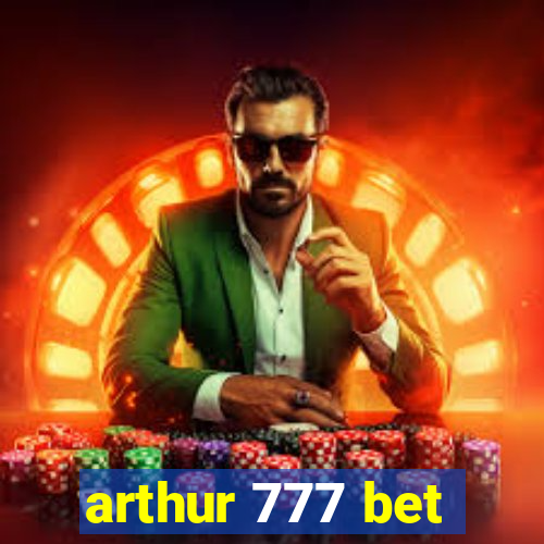 arthur 777 bet