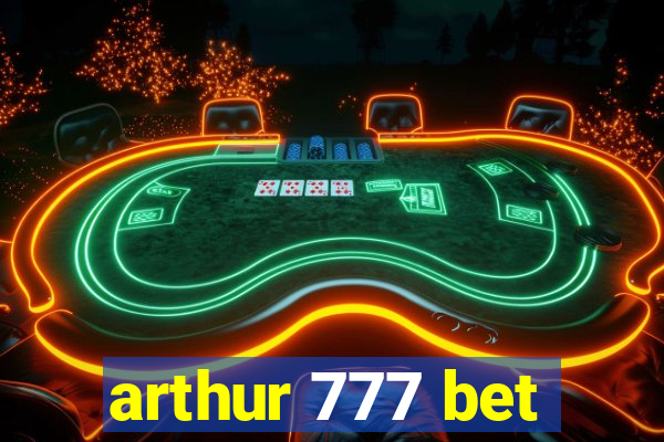 arthur 777 bet