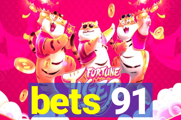 bets 91