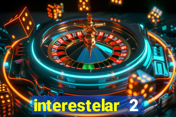 interestelar 2 operation terra 2040 onde assistir