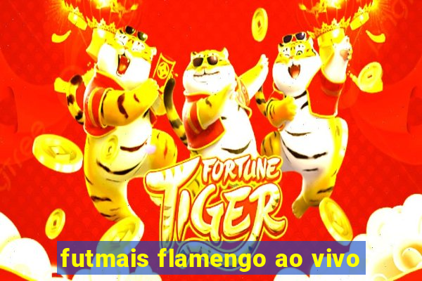 futmais flamengo ao vivo