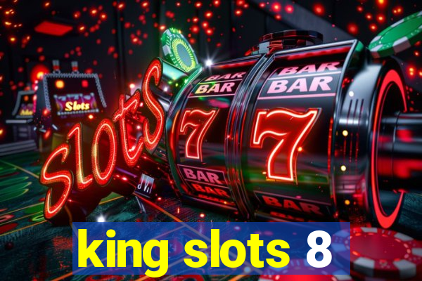 king slots 8