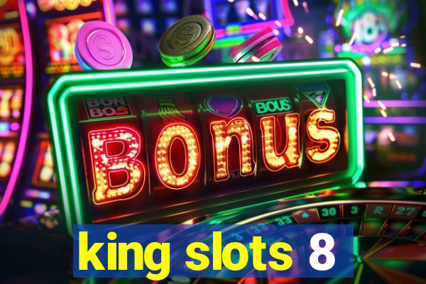 king slots 8