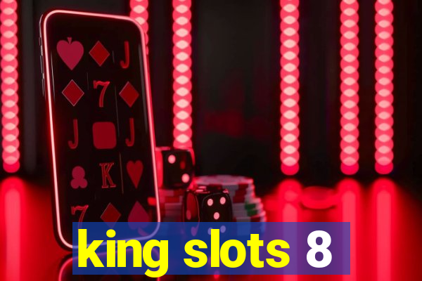 king slots 8