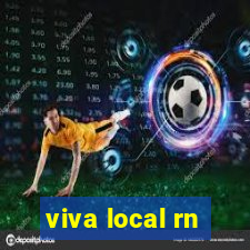 viva local rn