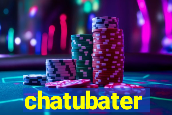 chatubater