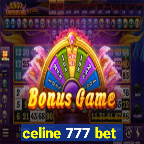 celine 777 bet