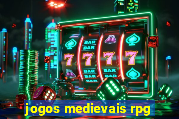 jogos medievais rpg