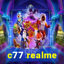 c77 realme