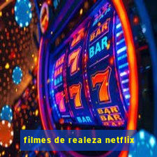 filmes de realeza netflix