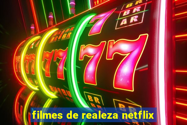 filmes de realeza netflix