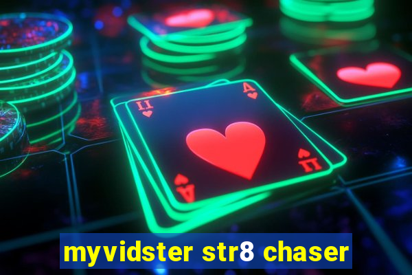 myvidster str8 chaser