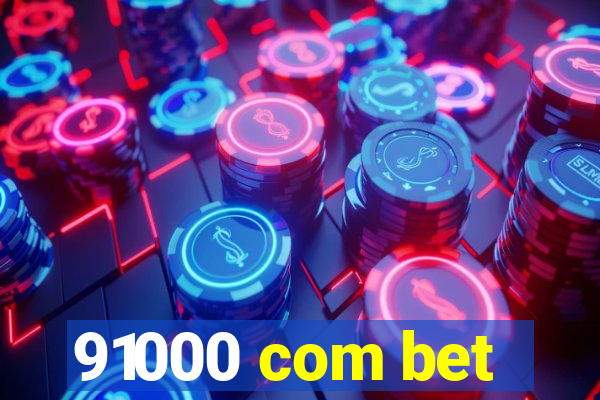 91000 com bet