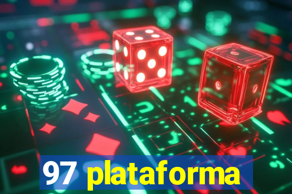 97 plataforma