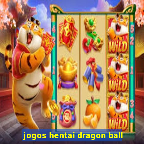 jogos hentai dragon ball