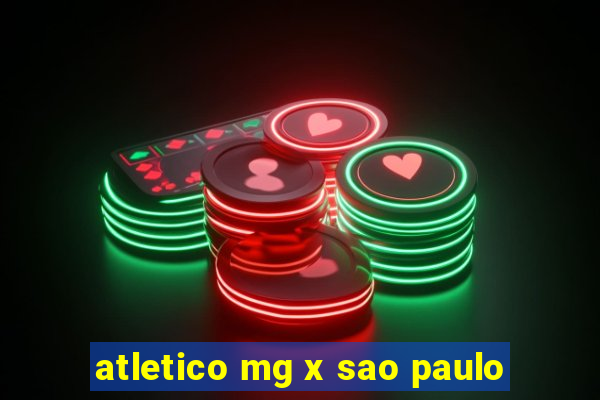 atletico mg x sao paulo