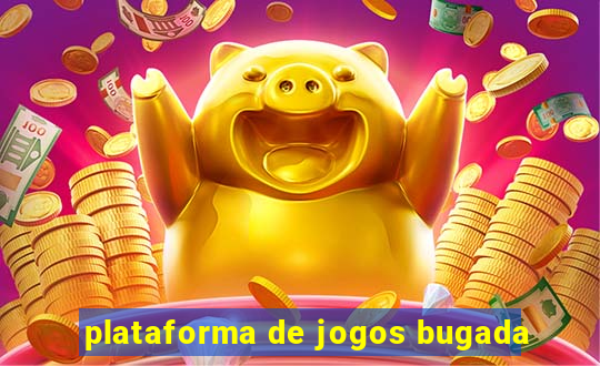 plataforma de jogos bugada