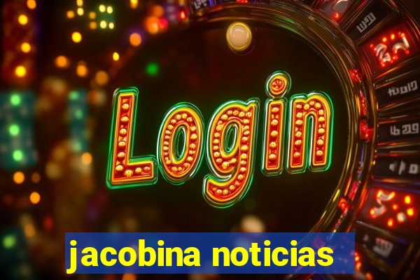 jacobina noticias