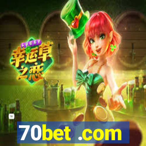 70bet .com