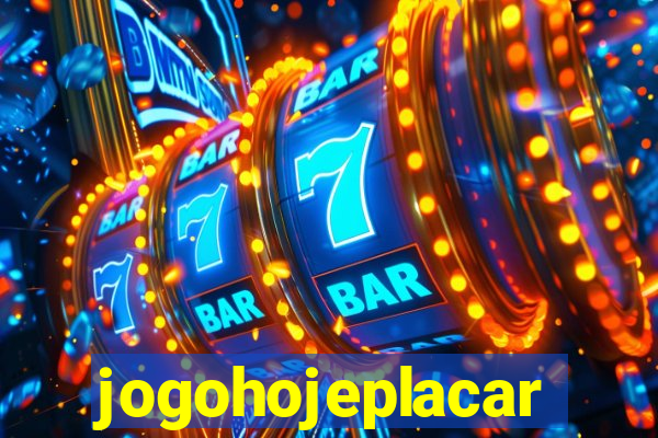 jogohojeplacar