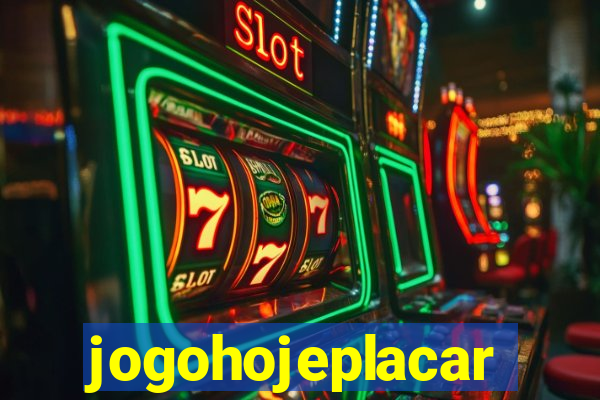 jogohojeplacar