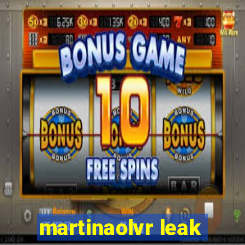 martinaolvr leak