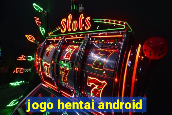 jogo hentai android