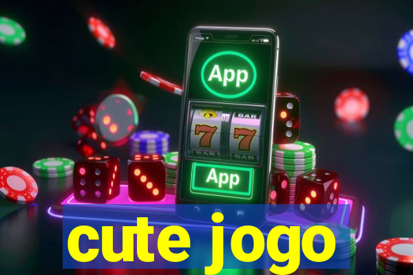 cute jogo