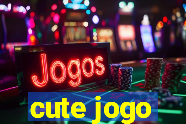 cute jogo