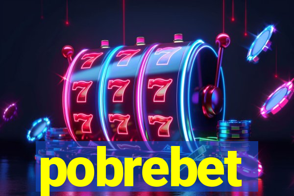 pobrebet