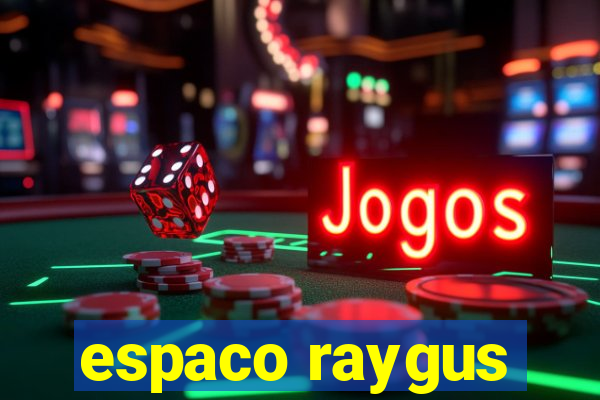 espaco raygus