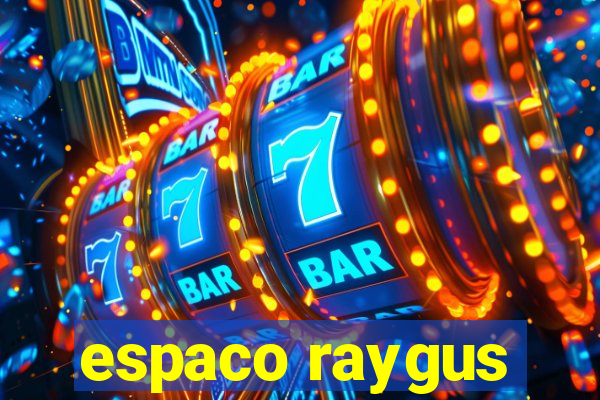 espaco raygus