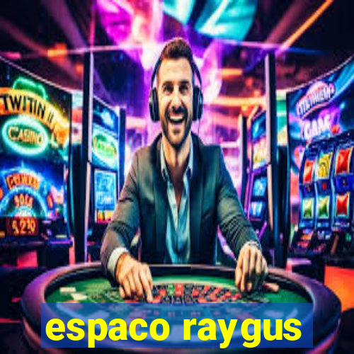 espaco raygus