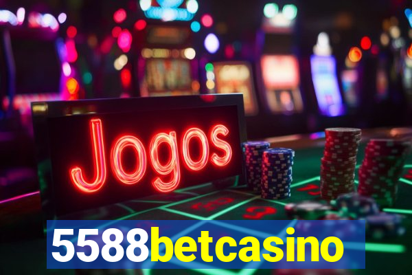 5588betcasino