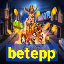 betepp